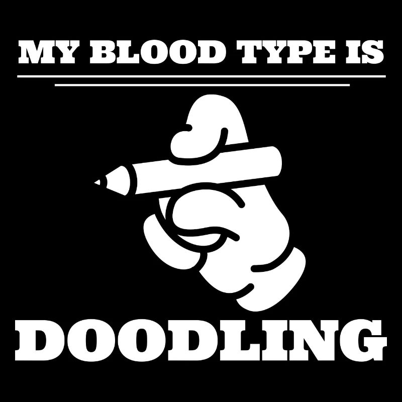 My Blood Type Is Doodling Doodle -Künstler