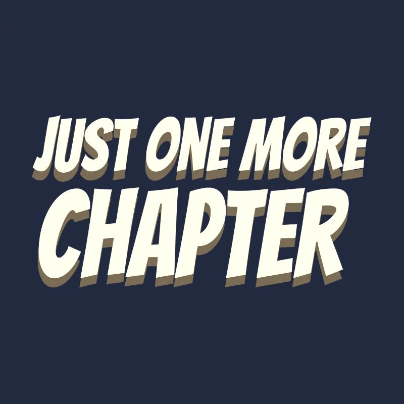 Book Lover Gifts Just One More Chapter Reader