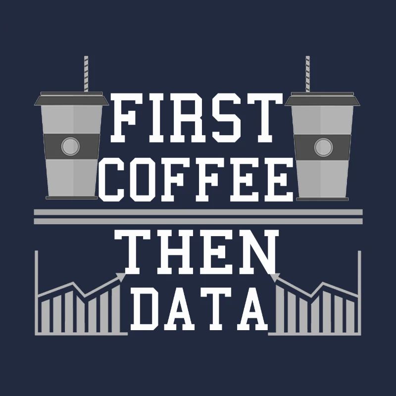 Computer Humor Frist Coffee Then Data Programmer