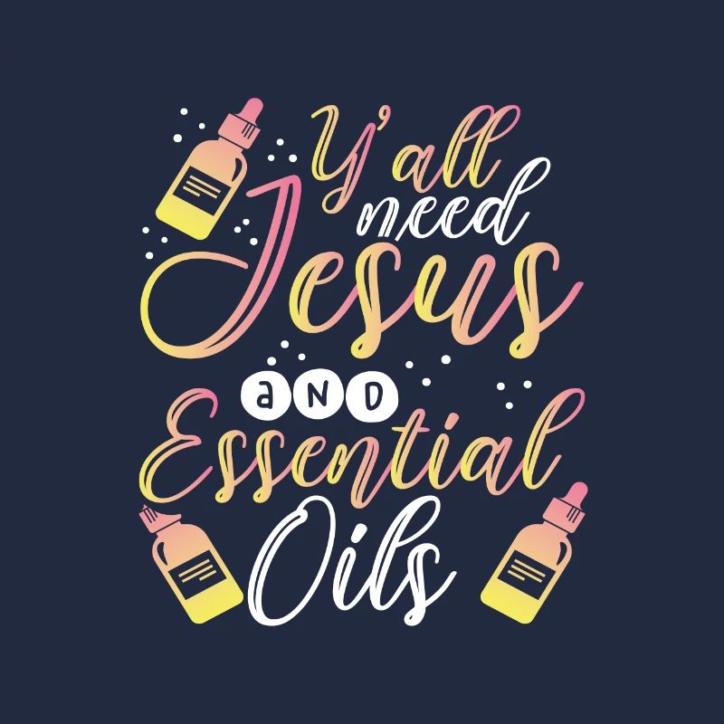 Christian Gift Y'All Need Jesus and Essential Oils
