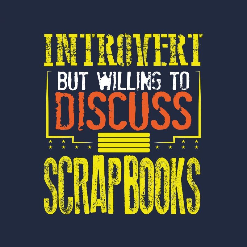 Scrapbooker-Geschenk Introvertiert, diskussionsbereit