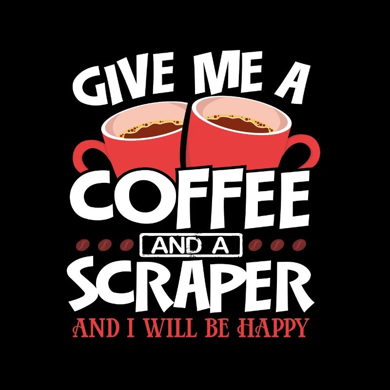 Maler Geschenk Gib mir Kaffee und Scaper Ich bin glücklich