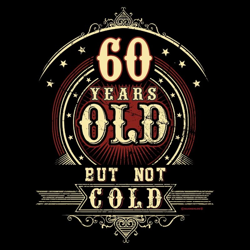 Geburtstag 60 old but not cold RAHMENLOS®