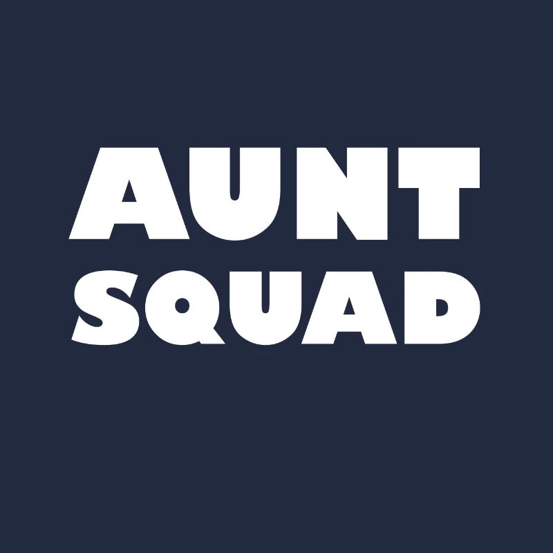 Aunt Squad