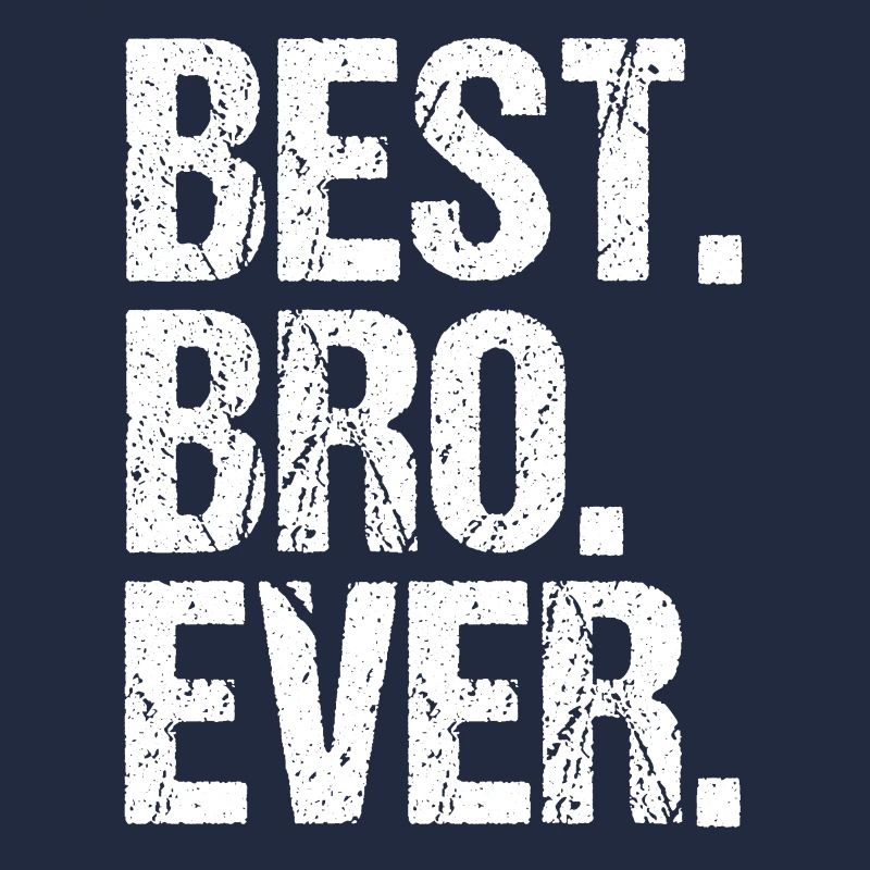 Best Bro Ever
