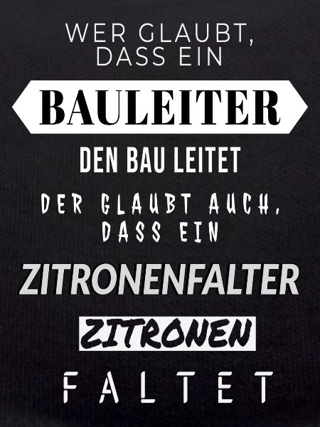 Motivierendes Zitat Bauleiter Design