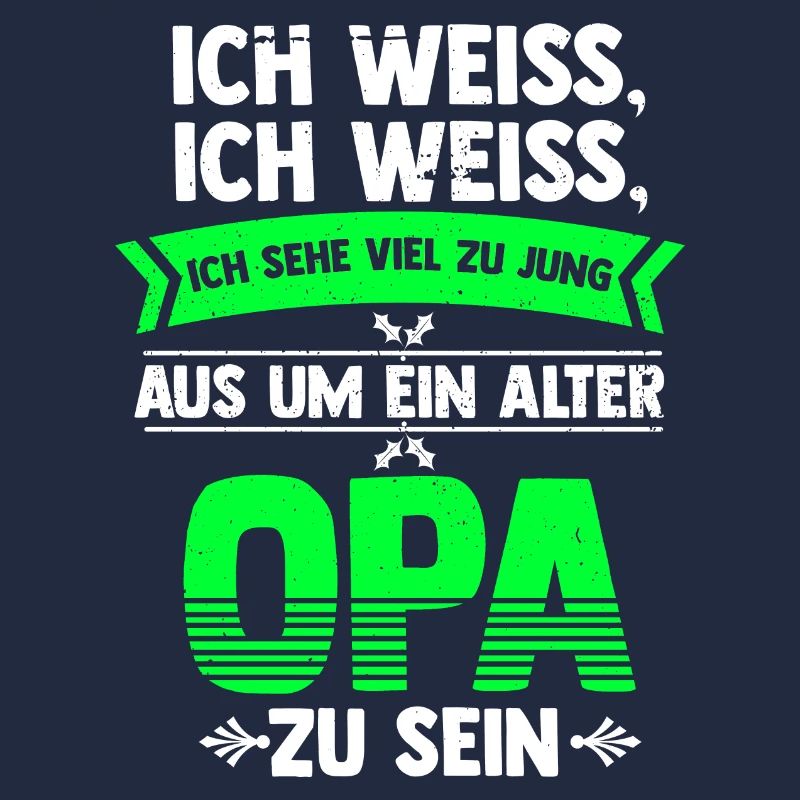 Viel zu jung als ein alter Opa zu sein