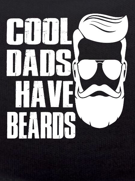 cool dads have beards