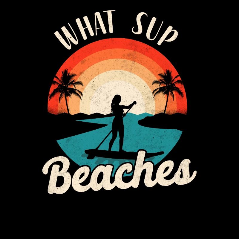 Paddleboard What Sup Beaches Girl