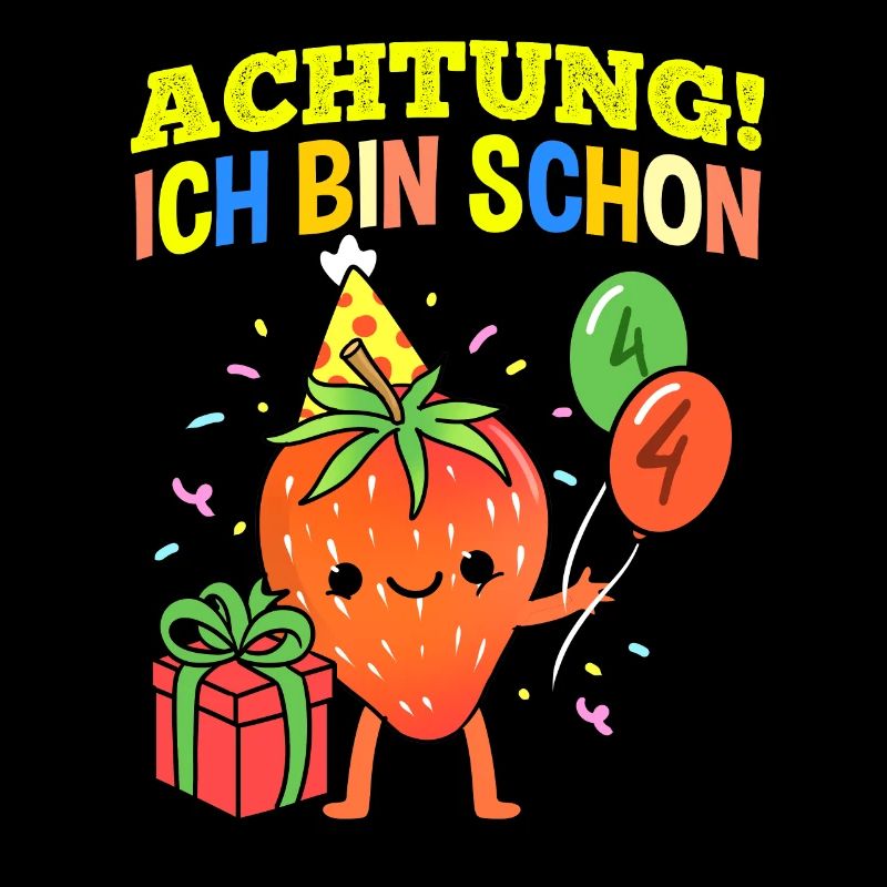 Achtung Ich Bin Schon 4 Obst Geburtstag Erdbeere