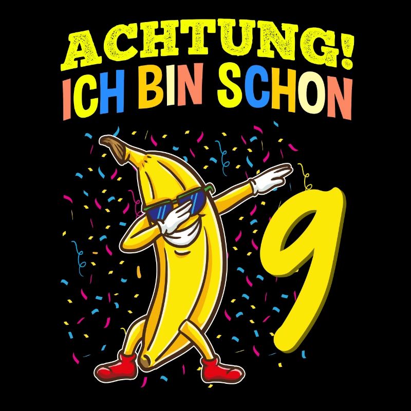 Achtung Ich Bin Schon 9 Obst Geburtstag Banane