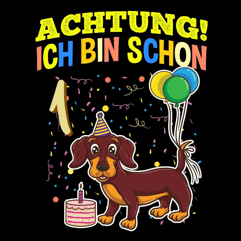 Achtung Ich Bin Schon 1 Tier Geburtstag Dackel
