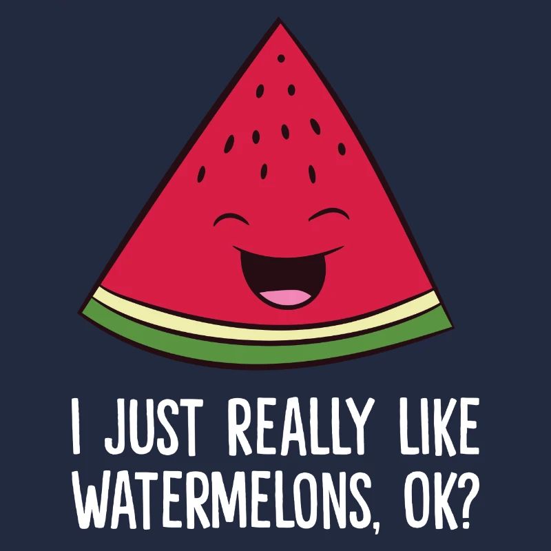 Watermelon - I just really like watermelons, ok?