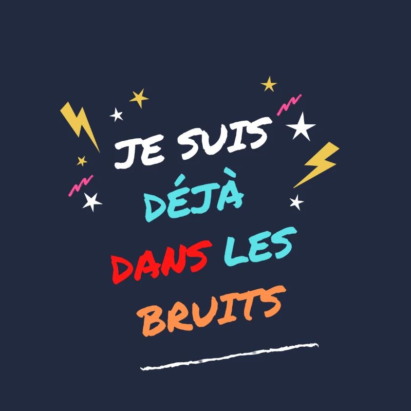 Be Always proud _ Je suis déjà dans les bruits