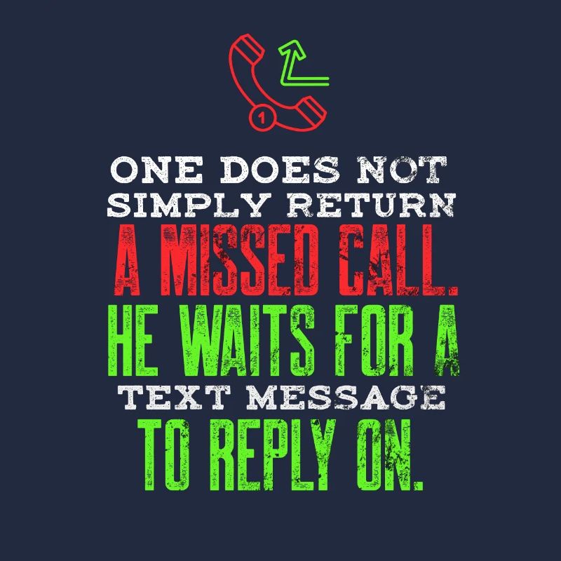Sarcasm Missed Call Text Messaging Funny Cell Phon