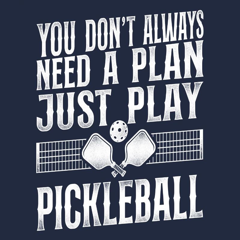 Pickleball You Don't Always Need A