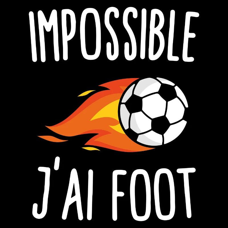 Impossible j'ai foot