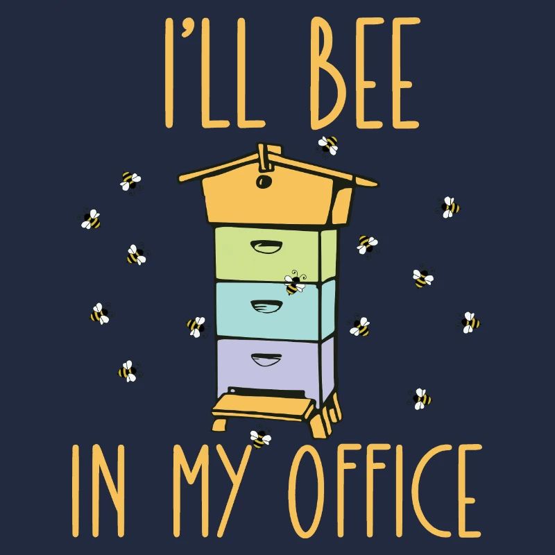Hive i'll bee in my office gift for beekeeper