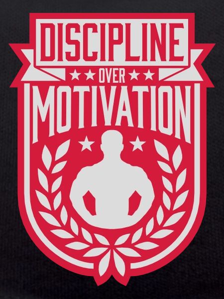 discipline over motivation quote