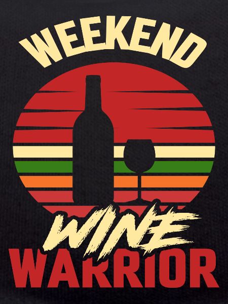Weekend Wine Warrior