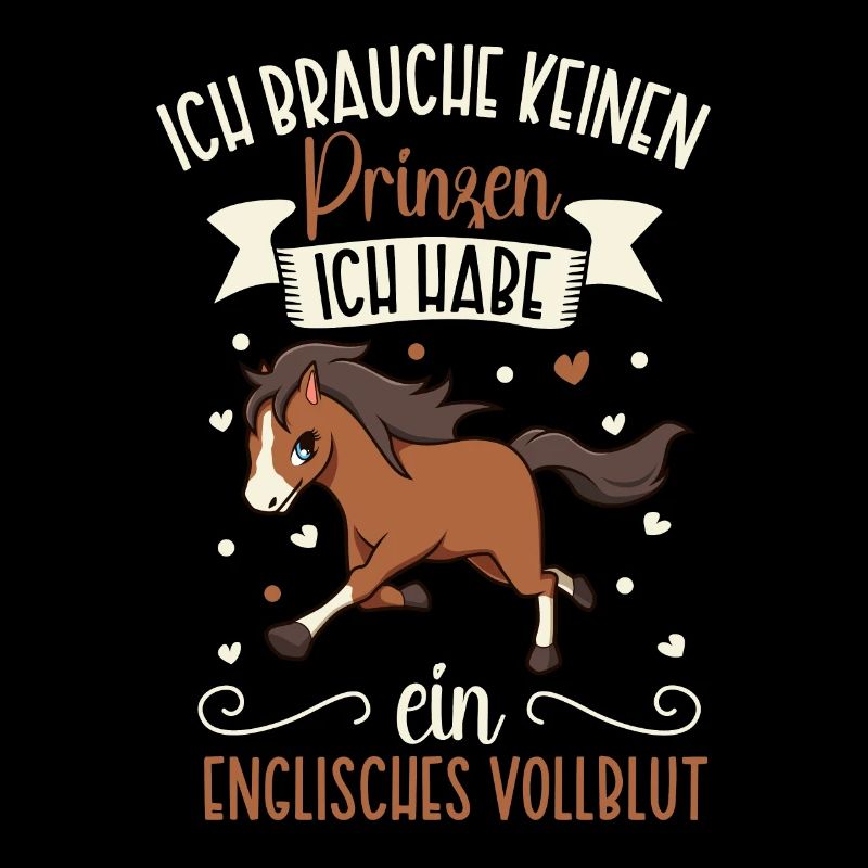 Ich brauche keinen Prinzen - Englisches Vollblut