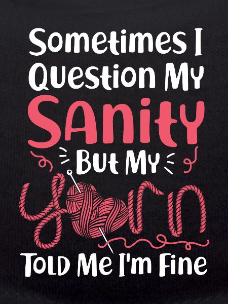 Knitting Knitter Sometimes I