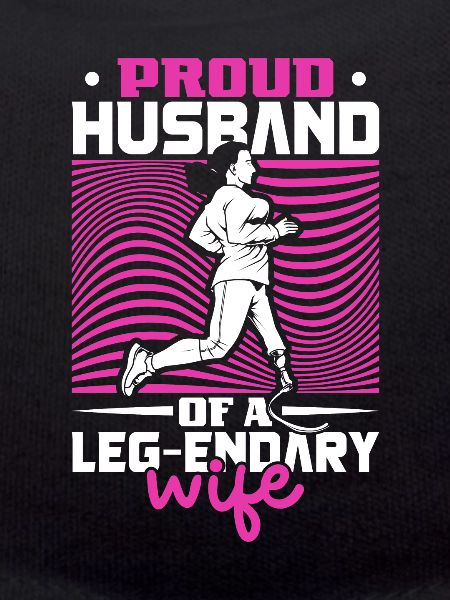 Proud husband - prosthetic leg