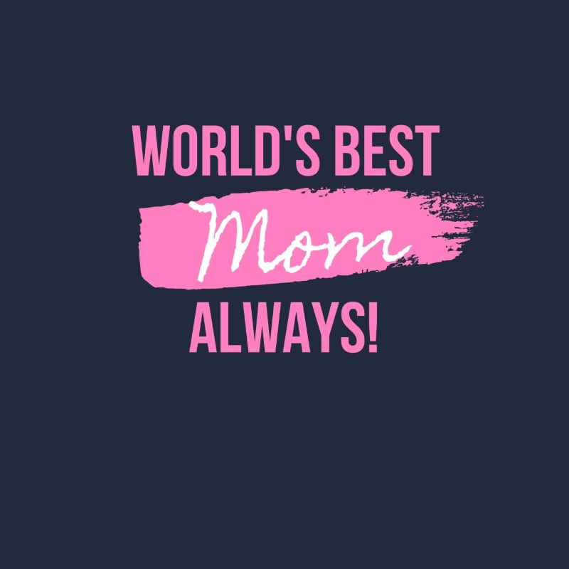 Die beste Mutter der Welt immer!