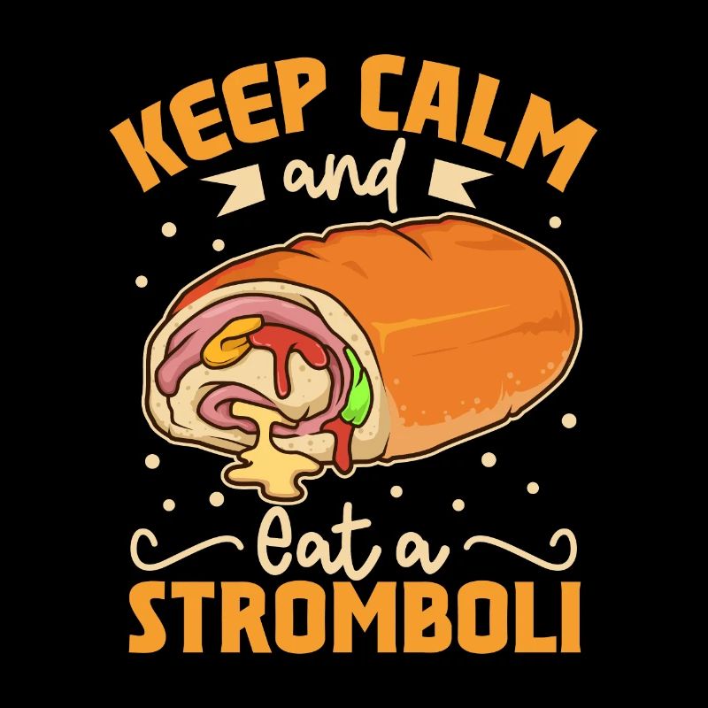Restez calme et mangez un Stromboli