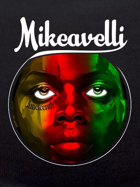 Mikeavelli Juneteenth
