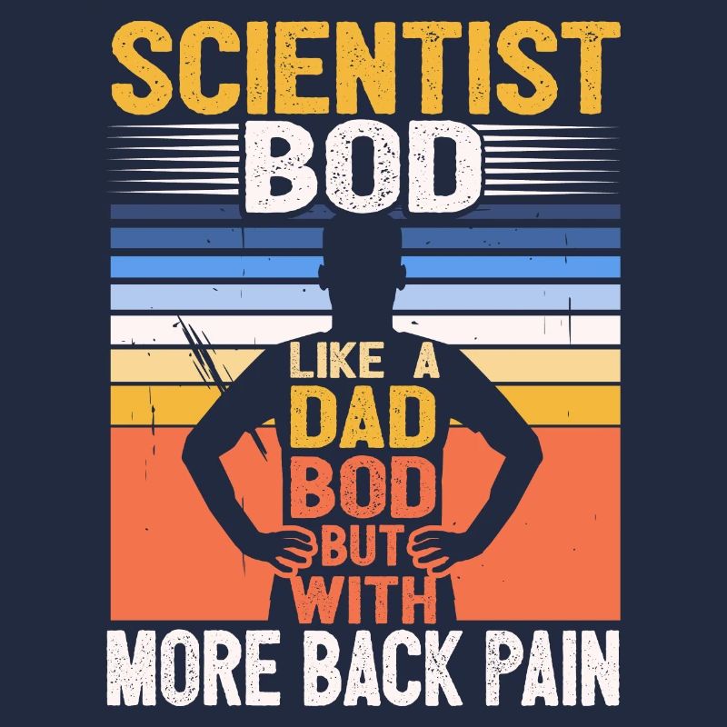 Scientifique Bod Like A Dad Bod Drôle de physique