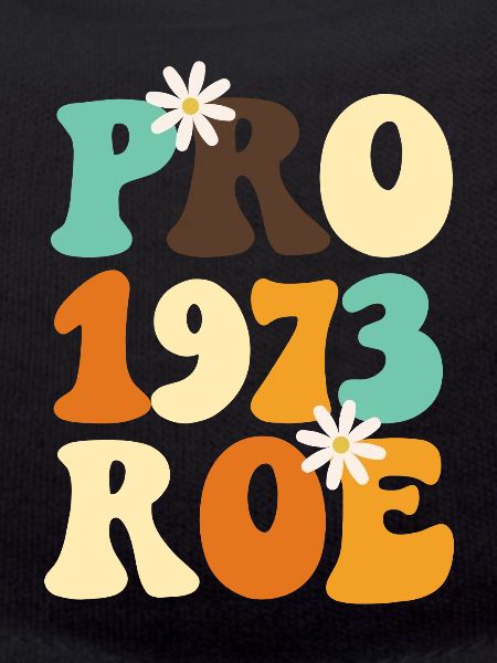 Feminist Pro 1973 Roe