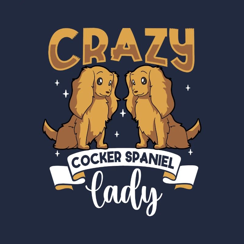 Crazy Cocker Spaniel Lady - Cocker Spaniel