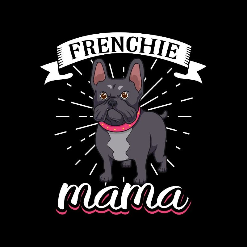Frenchie Mama - Bouledogue français