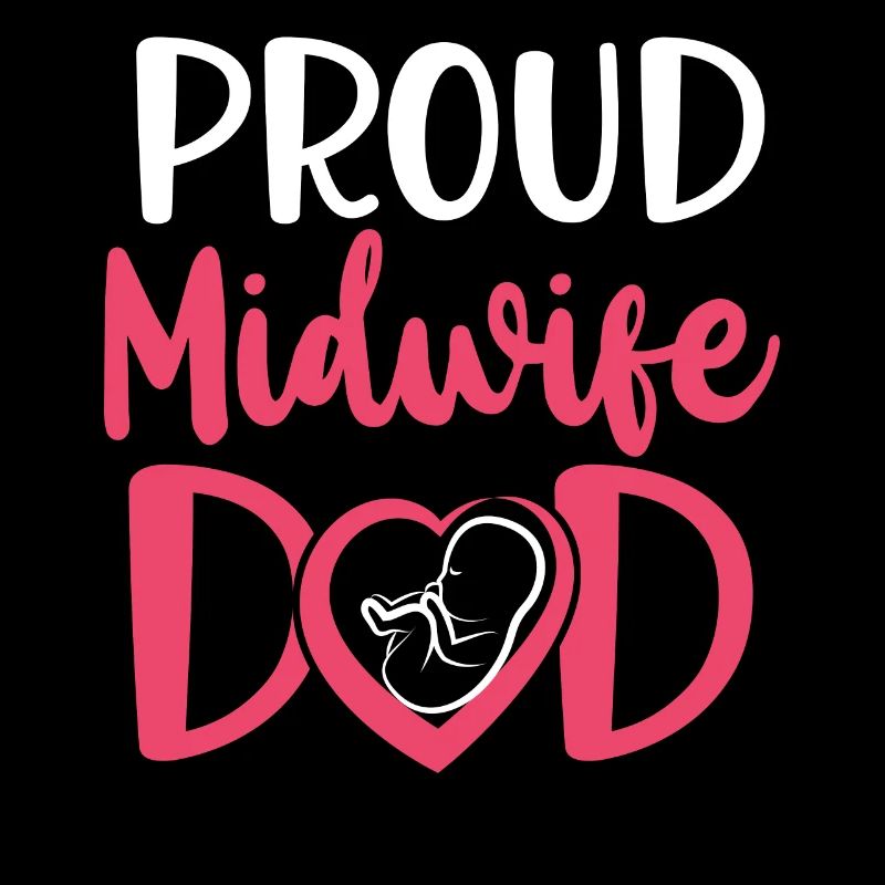 Nurse Midwife Birth Worker Dad