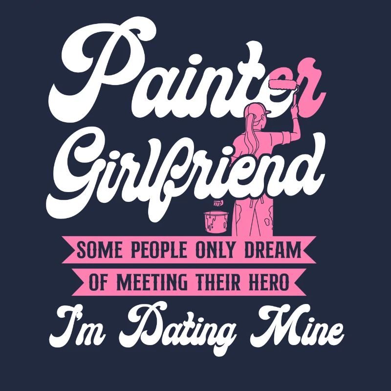 House Painter Decorator Girlfriend