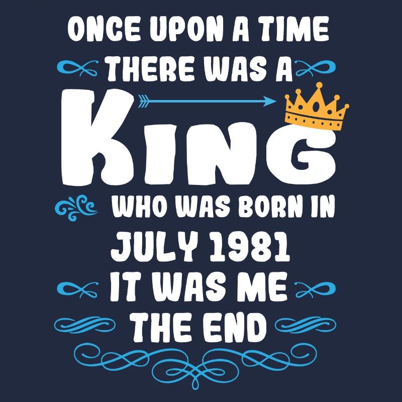 Es war einmal ein König. Juli 1981 Geburtstag