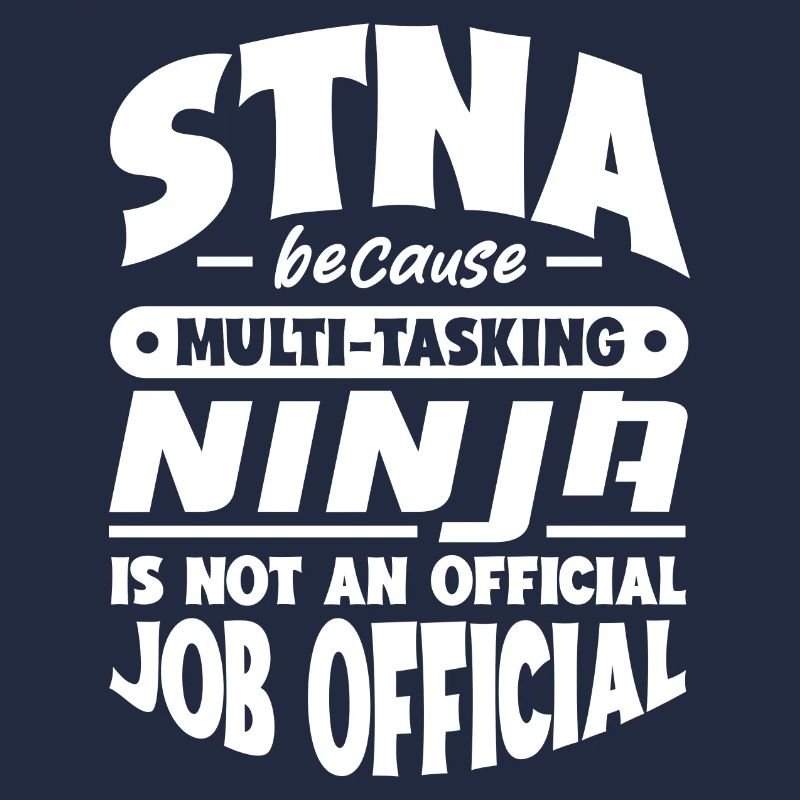 STNA because multi-tasking Ninja is not official