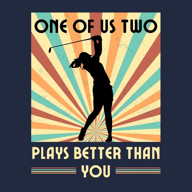 Einer Von Uns Beiden Spielt Besser Als Du Golf