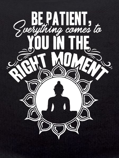 Buddha Be Patient