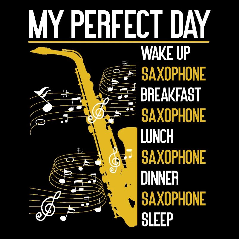 Saxophone My Perfect Day Wake Up