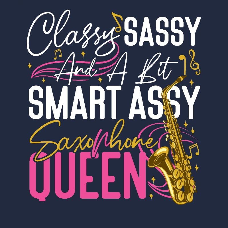 Saxophone Classy Sassy And A Bit