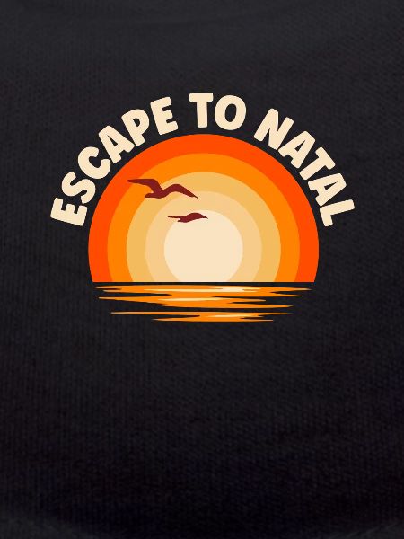I'm fleeing to Natal