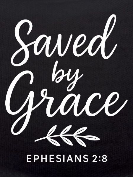 Saved by Grace Ephesian Scripture
