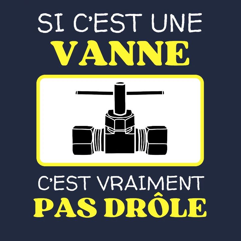Une Vanne Pas Drôle