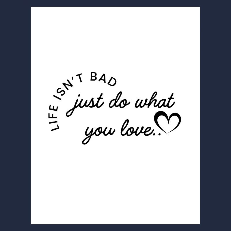 Fais ce que tu aimes