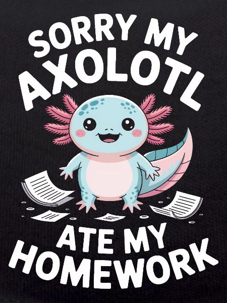 Axolotl Ate My Homework