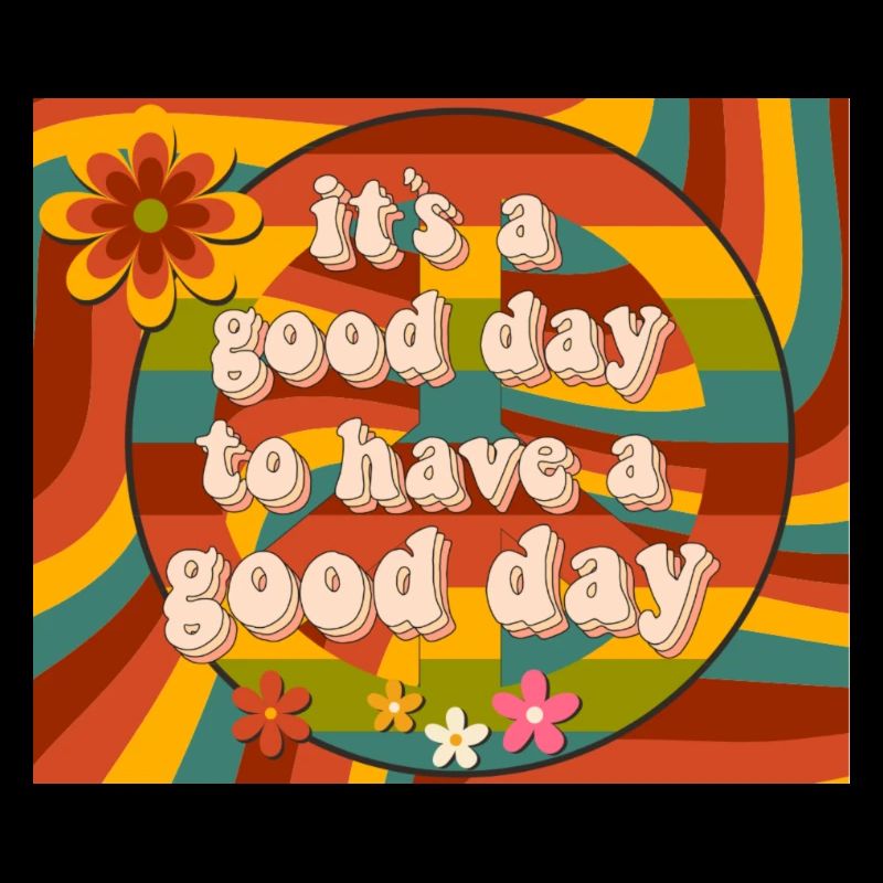 70s a good day to have a good day