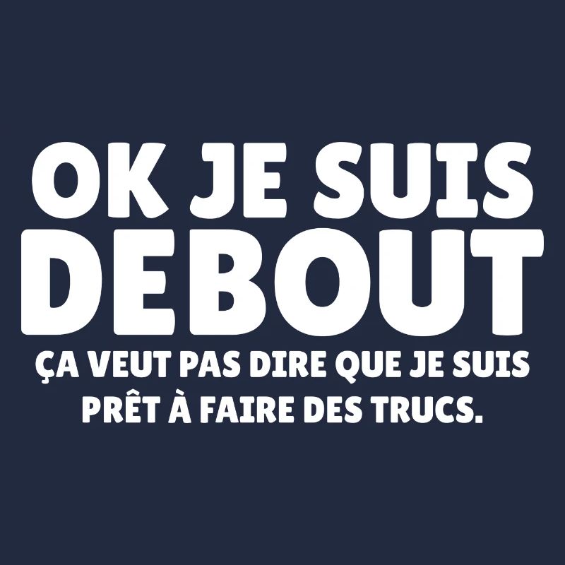 ok je suis debout