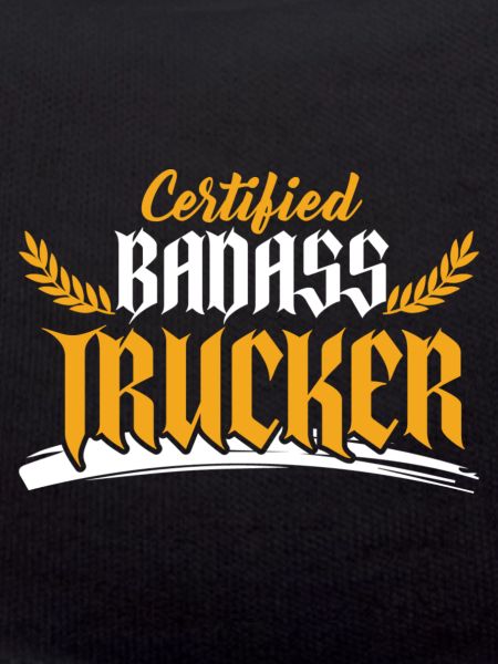 Badass Trucker Saying